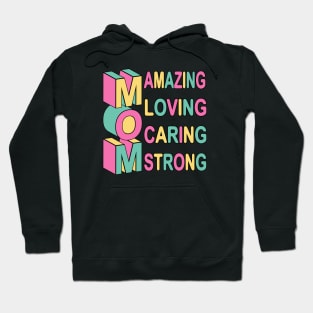 Mom - Amazing - Loving - Caring Hoodie